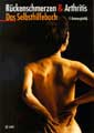 Rückenschmerzen und Arthritis - Das Selsbsthilfebuch
